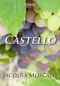 Castello - Jacques Moscato - E-Book