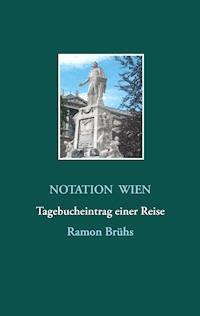 Notation Wien - Ramon Brühs - E-Book