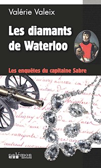 Les diamants de Waterloo - Valérie Valeix - E-Book
