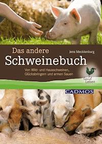 Das andere Schweinebuch - Jens Mecklenburg - E-Book