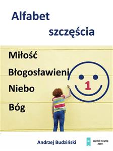 Miłość Błogosławieni Niebo Bóg - Andrzej Budzinski - E-Book