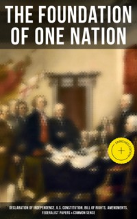 The Foundation of one Nation - Thomas Paine - E-Book