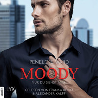 Moody - Nur du siehst mich (Ungekürzt) - Penelope Ward - Hörbuch