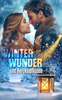Winterwunder und Herzklopfküsse - Nancy Salchow - E-Book