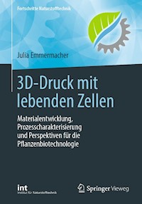 3D-Druck mit lebenden Zellen - Julia Emmermacher - E-Book