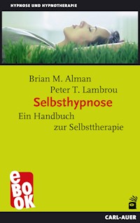 Selbsthypnose - Brian M Alman - E-Book