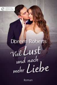 Viel Lust und noch mehr Liebe - Doreen Roberts - E-Book