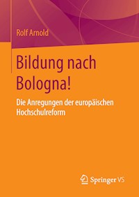 Bildung nach Bologna! - Rolf Arnold - E-Book