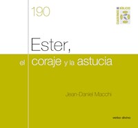 Ester, el coraje y la astucia - Jean-Daniel Macchi - E-Book