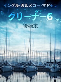 クリーナー ６：後始末 - Inger Gammelgaard Madsen - E-Book