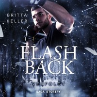 Flashback: Verfolgt - Britta Keller - Hörbuch