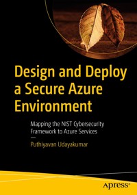 Design and Deploy a Secure Azure Environment - Puthiyavan Udayakumar - E-Book
