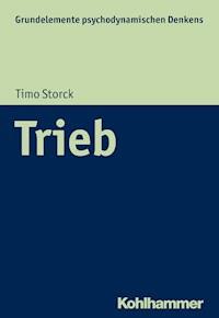 Trieb - Timo Storck - E-Book