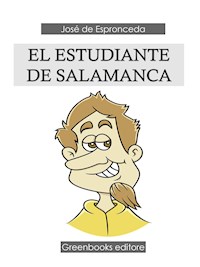 El estudiante de Salamanca - José de Espronceda - E-Book