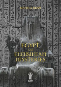 Egypt and Eleusinian Mysteries - Nicola Bizzi - E-Book