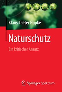 Naturschutz - Klaus-Dieter Hupke - E-Book