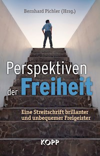 Perspektiven der Freiheit - - E-Book