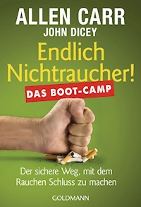 Endlich Nichtraucher! Das Boot-Camp - Allen Carr - E-Book