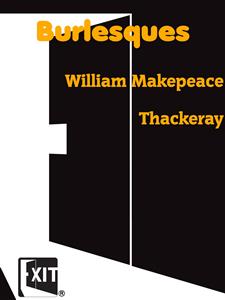 Burlesques - William Makepeace Thackeray - E-Book