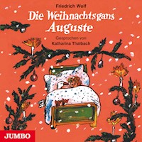 Die Weihnachtsgans Auguste - Friedrich Wolf - Hörbuch