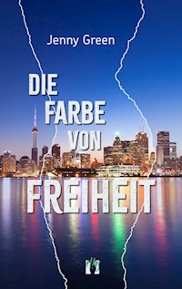 Die Farbe von Freiheit - Jenny Green - E-Book