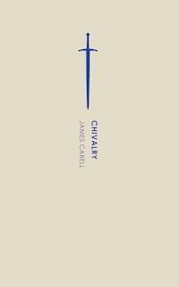 Chivalry - James Cabell - E-Book