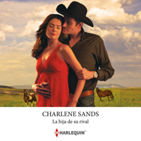 La hija de su rival - Charlene Sands - Hörbuch