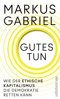 Gutes tun - Gabriel Markus - E-Book