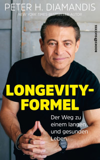 Die Longevity-Formel - Peter H. Diamandis - E-Book