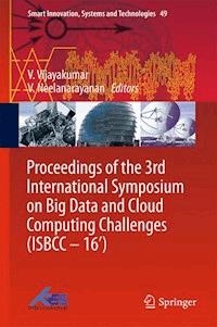 Proceedings of the 3rd International Symposium on Big Data and Cloud Computing Challenges (ISBCC – 16’) - - E-Book