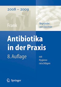 Antibiotika in der Praxis mit Hygieneratschlägen - Uwe Frank - E-Book