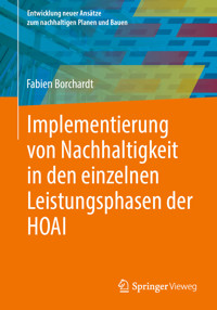 Implementierung von Nachhaltigkeit in den einzelnen Leistungsphasen der HOAI - Fabien Borchardt - E-Book