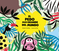 El pedo más grande del mundo - Rafael Ordoñez - E-Book