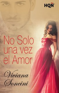 No solo una vez el amor - Viviana Soncini - E-Book