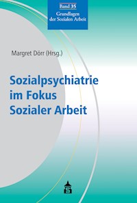 Sozialpsychiatrie im Fokus Sozialer Arbeit -  - E-Book