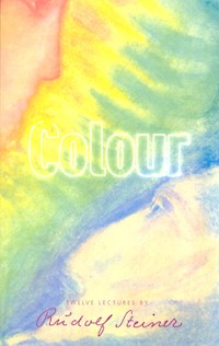 Colour - Rudolf Steiner - E-Book
