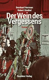 Der Wein des Vergessens - Bernhard Herrman - E-Book