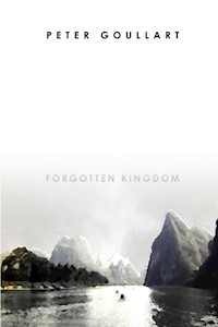 The Forgotten Kingdom - Peter Goullart - E-Book