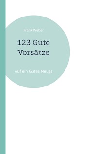 123 Gute Vorsätze - Frank Weber - E-Book