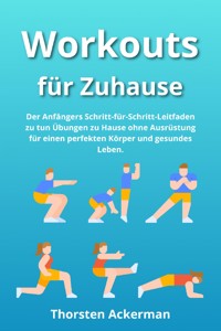 Workouts für Zuhause - Thorsten Ackerman - E-Book