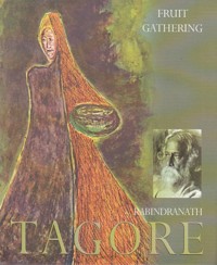 Fruit-Gathering - Rabindranath Tagore - E-Book