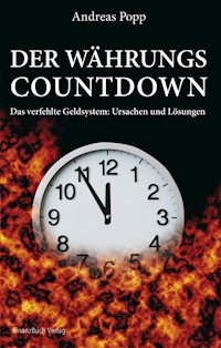 Der Währungscountdown - Andreas Popp - E-Book
