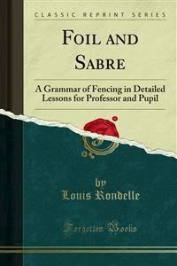 Foil and Sabre - Louis Rondelle - E-Book