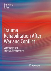 Trauma Rehabilitation After War and Conflict -  - E-Book
