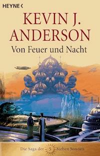 Von Feuer und Nacht - Kevin J. Anderson - E-Book