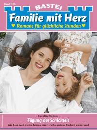 Familie mit Herz 166 - Caroline Steffens - E-Book