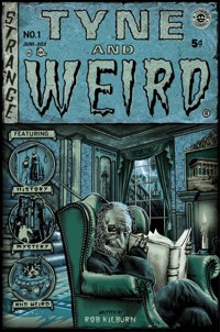 Tyne and Weird - Rob Kilburn - E-Book