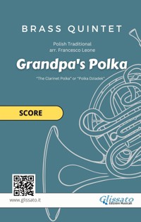 Brass Quintet "Grandpa's Polka" score - Brass Series Glissato - E-Book