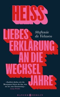 Heiss - Stefanie de Velasco - E-Book