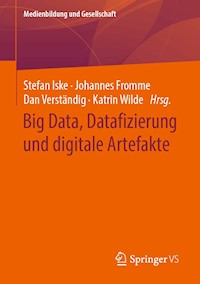 Big Data, Datafizierung und digitale Artefakte -  - E-Book